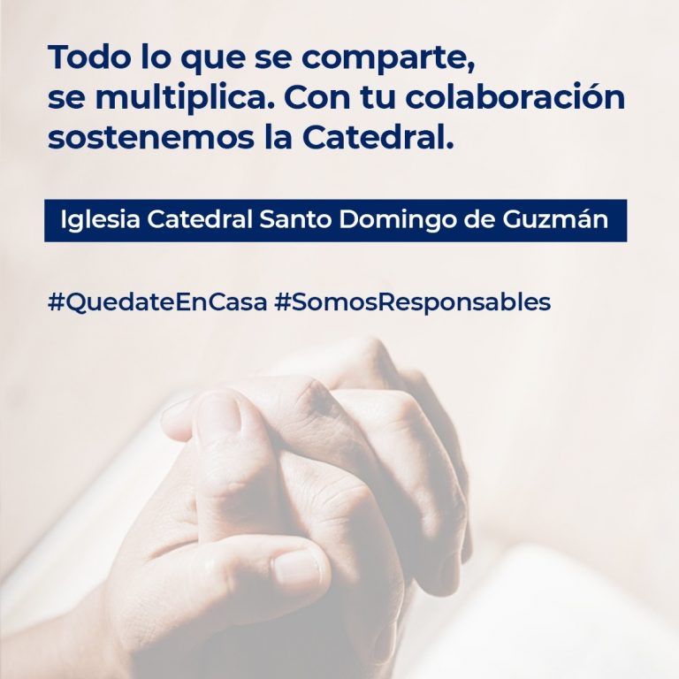Se convoca a una colaboración para el sostenimiento de la catedral santo Domingo
