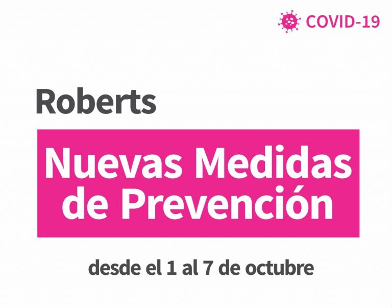 Roberts: se restringen actividades, se adopta la franja de 7 a 19 horas y sólo podrá salir y entrar de la ciudad el personal esencial autorizado