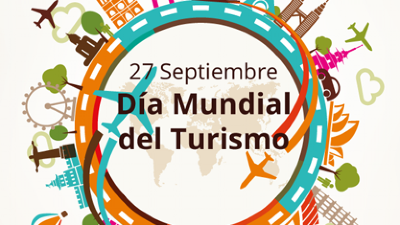 Día Mundial del Turismo Cadena Nueve Diario Digital