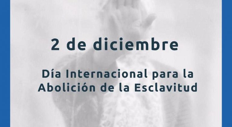 Día Internacional para la Abolición de la Esclavitud