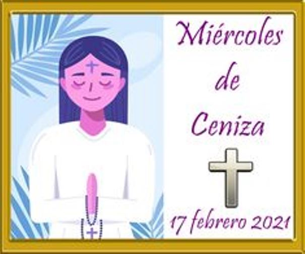 Con el Miércoles de Ceniza comienza la Cuaresma