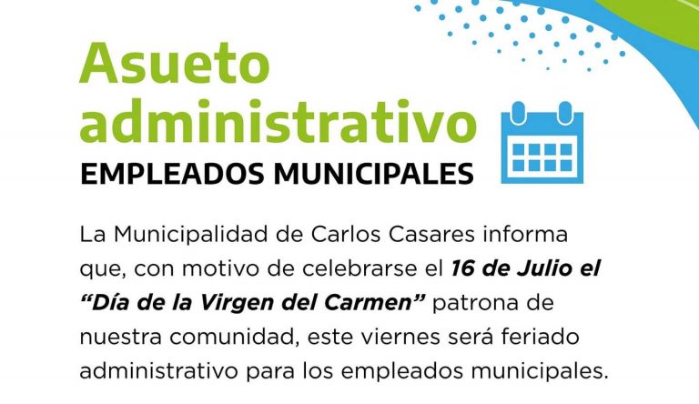 El viernes 16 habrá asueto administrativo en la municipalidad de Carlos Casaros