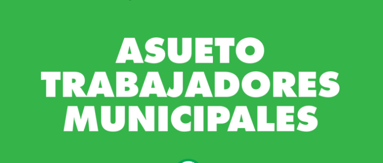 El próximo lunes habrá asueto administrativo por el día del Empleado Municipal