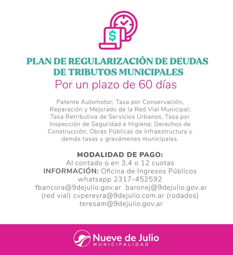 En Nueve de Julio rige el Plan de Regularización de Deudas de Tributos Municipales