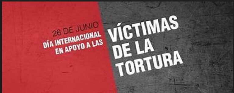 Día Internacional de las Naciones Unidas en Apoyo de las Víctimas de la Tortura: erradicando la tortura en el Mundo