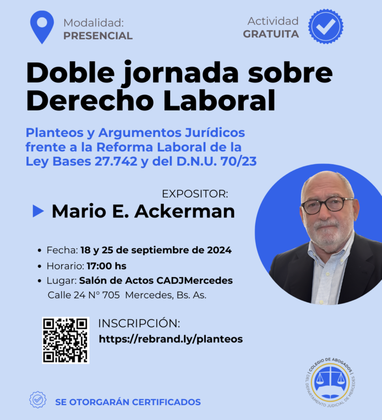 Destacado académico en Derecho Laboral estará disertando en el Colegio de Abogados de Mercedes