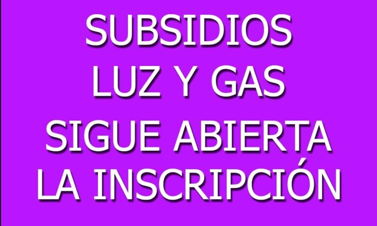 Último recordatorio para la inscripción en Subsidios Energéticos Focalizados