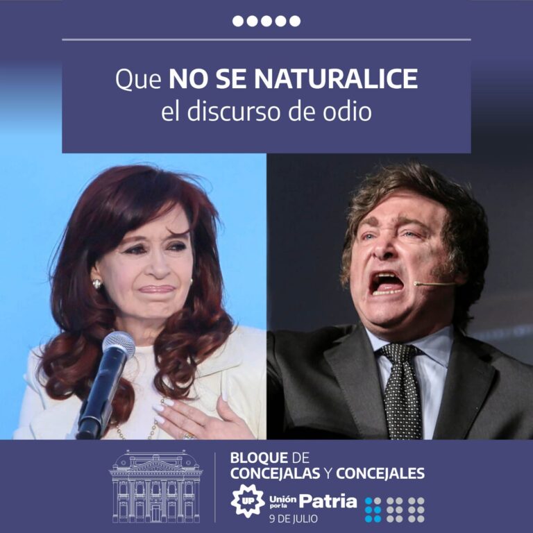 Unión por La Patria repudia declaraciones de Javier Milei y exige el cese del discurso de odio