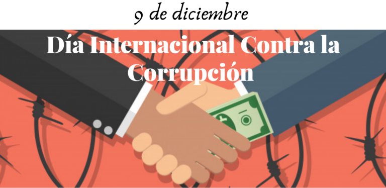 Día Internacional contra la Corrupción: una convocatoria a evitarla que alcanza a cada persona
