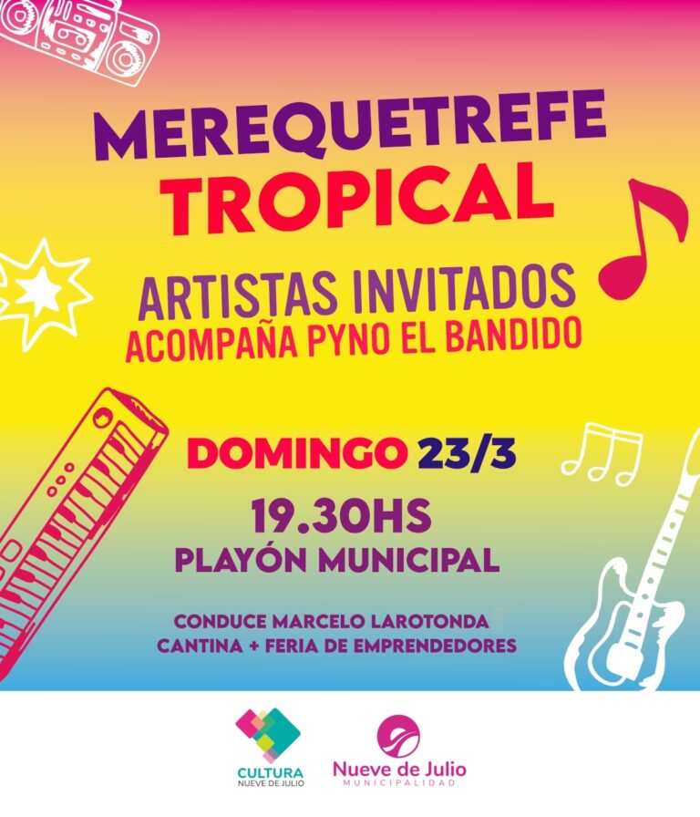 “Merequetrefe Tropical” llega al playón municipal con una fiesta a pura música y ritmo