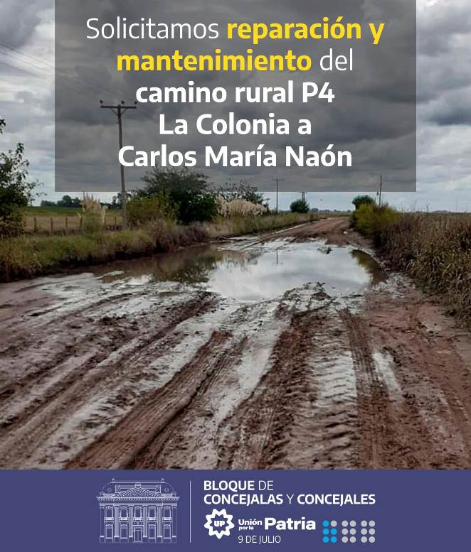 Piden la reparación y mantenimiento del camino rural P4 La Colonia a Carlos María Naón