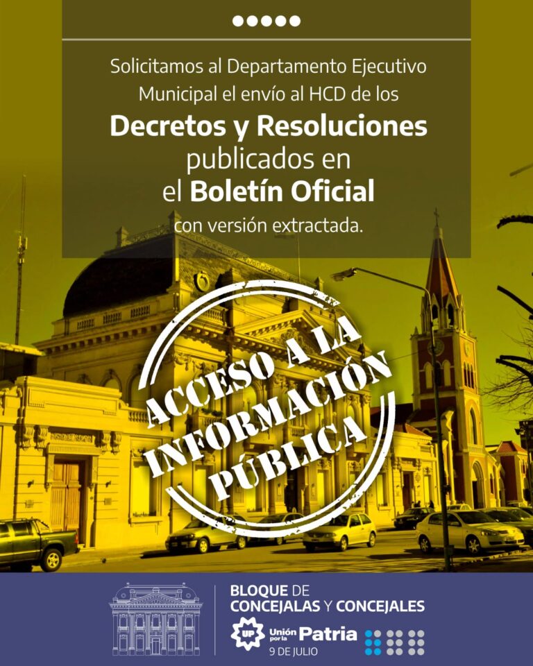 Unión por la Patria pide al Ejecutivo Municipal la publicación de todos los decretos y resoluciones