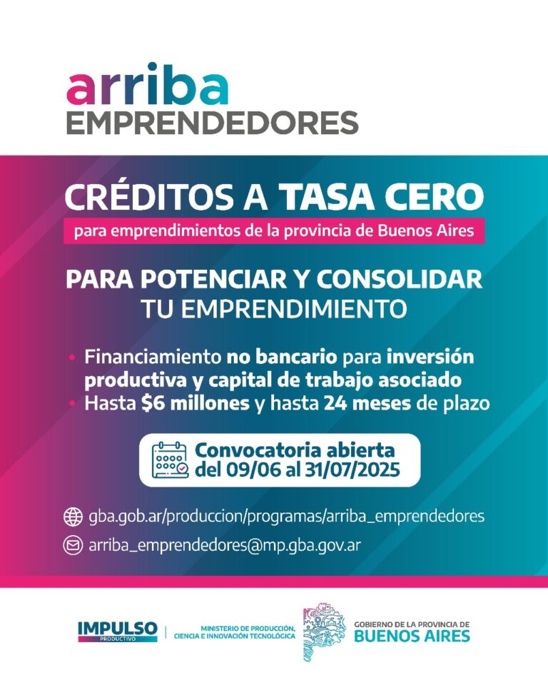 Abren la convocatoria 2025 del programa “Arriba Emprendedores” en la Provincia de Buenos Aires