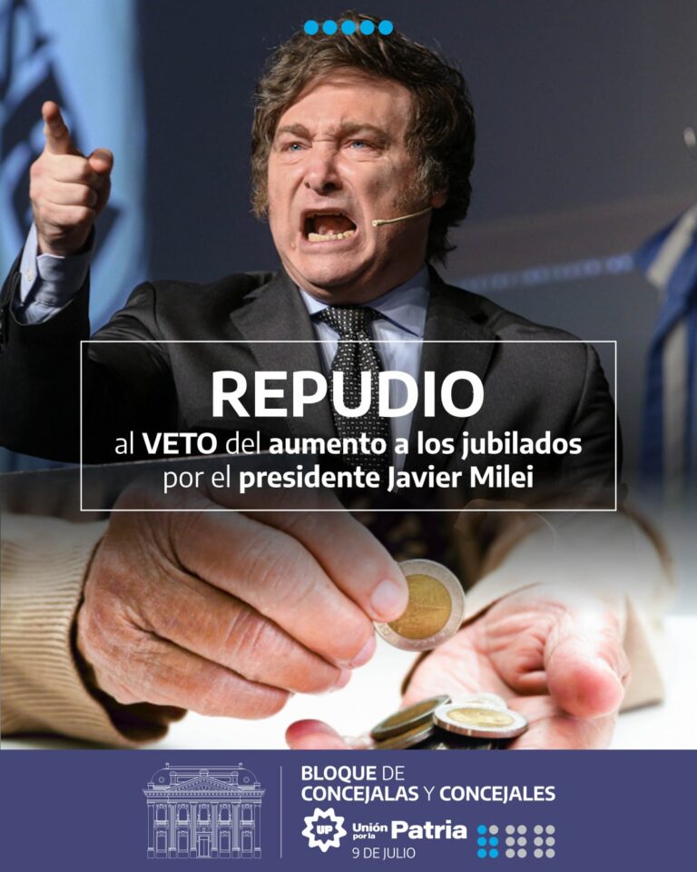 Enérgico repudio del Bloque de Unión por la Patria al veto presidencial del aumento para jubilados