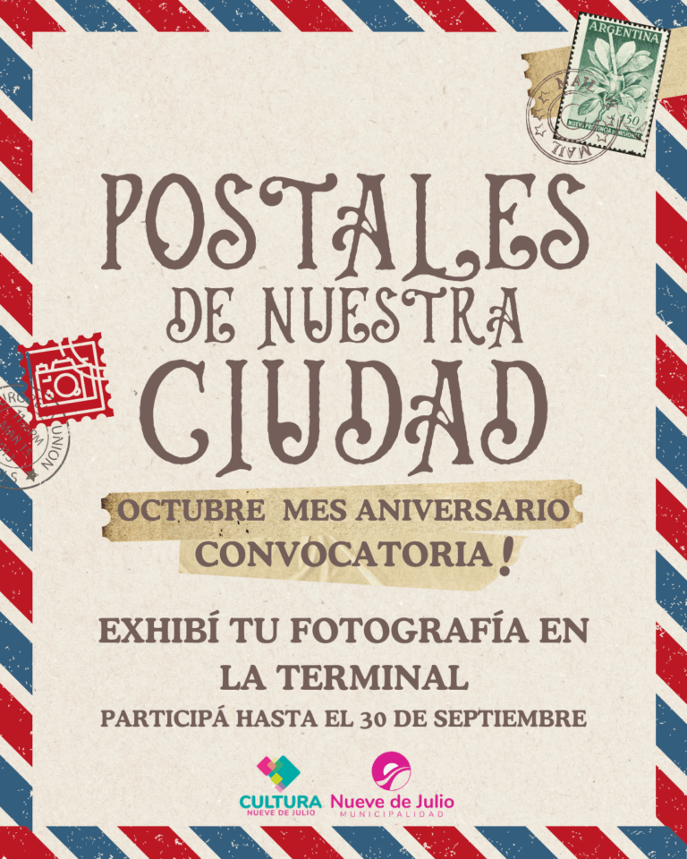 “Postales de Nuestra Ciudad”: Convocatoria Abierta por el Mes Aniversario de Nueve de Julio