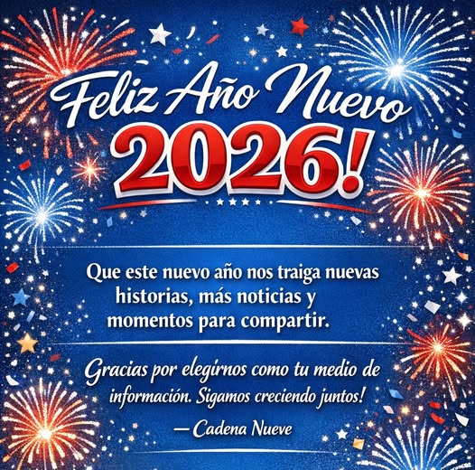 Desde Cadena Nueve les desamos Feliz Año Nuevo 2026!!!