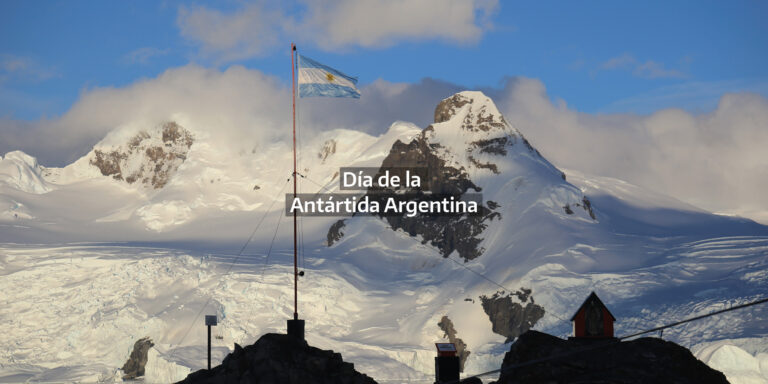 Día de la Antártida Argentina: un hito de soberanía y ciencia