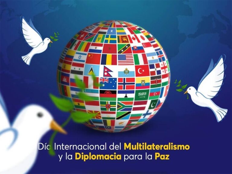 Día Internacional del Multilateralismo y la Diplomacia para la Paz: un compromiso global por la cooperación