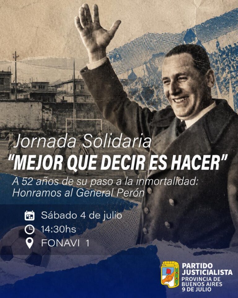 El Partido Justicialista de 9 de Julio recuerda al General Juan Domingo Perón en el 52º aniversario de su paso a la inmortalidad