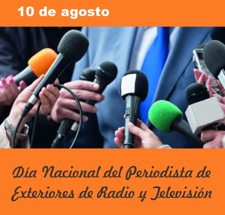 10 de agosto: se celebra el Día Nacional del Periodista de Exteriores de Radio y Televisión