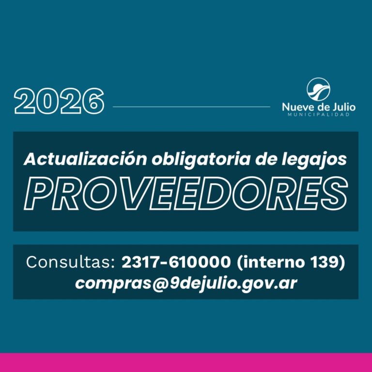 La Municipalidad de Nueve de Julio recuerda la actualización obligatoria del Registro de Proveedores 2026
